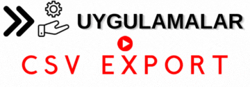 Uygulamalar - CSV Export
