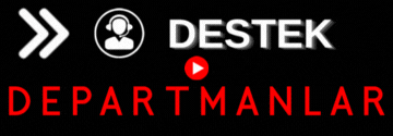 Destek - Departmanlar