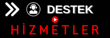 Destek - Hizmetler