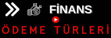 Finans - Ödeme Türleri