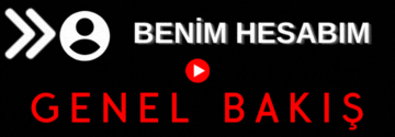 Benim Hesabım - Genel Bakış